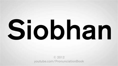 pronounce siobhan|Iba pa.